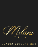 MILANO ITALY | Luxury Cutlery Sets